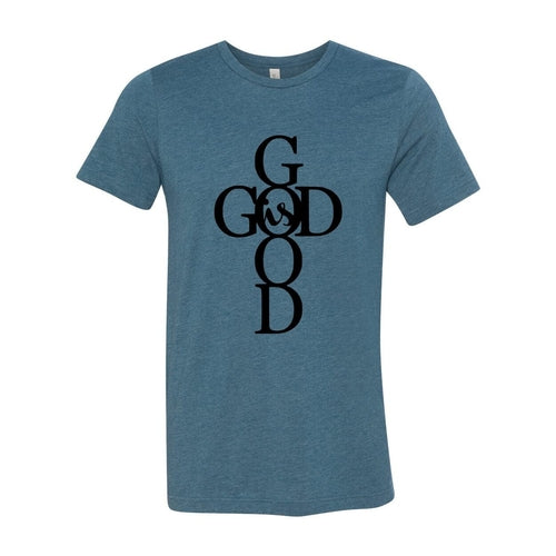 God Is Good Shirt