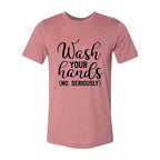 Wash Your Hands Shirt