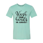 Wash Your Hands Shirt