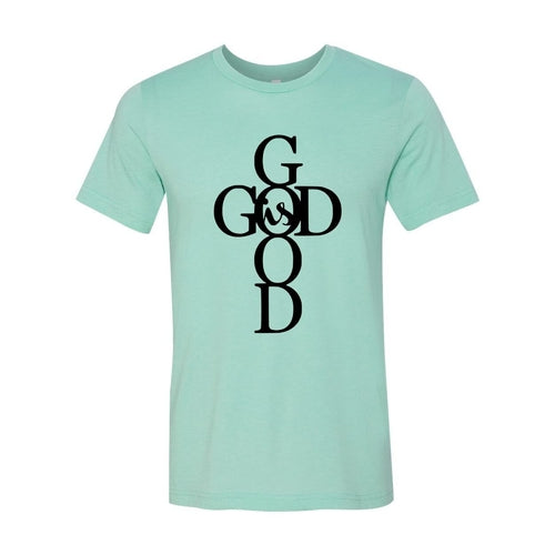 God Is Good Shirt
