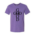 God Is Good Shirt