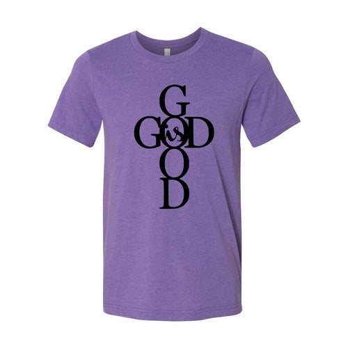 God Is Good Shirt